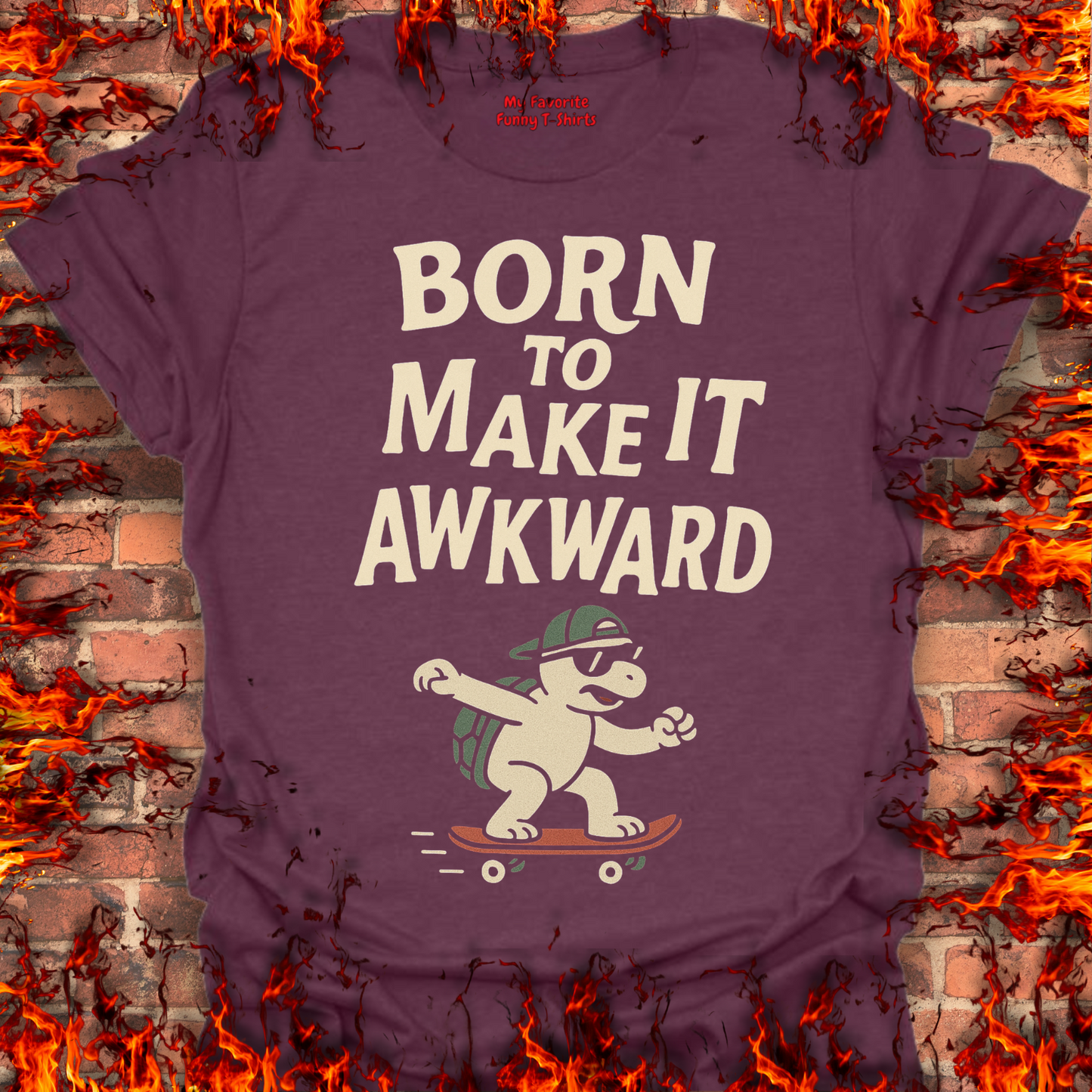 Born To Make It Awkward
