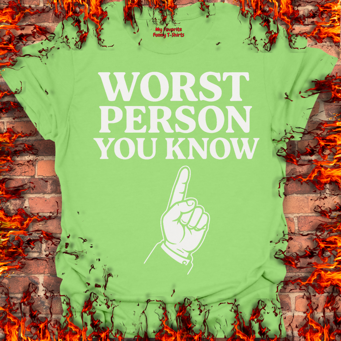 Worst Person You Know