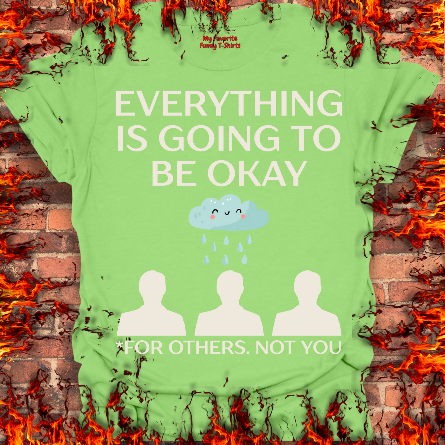 Everything Is Going To Be Okay