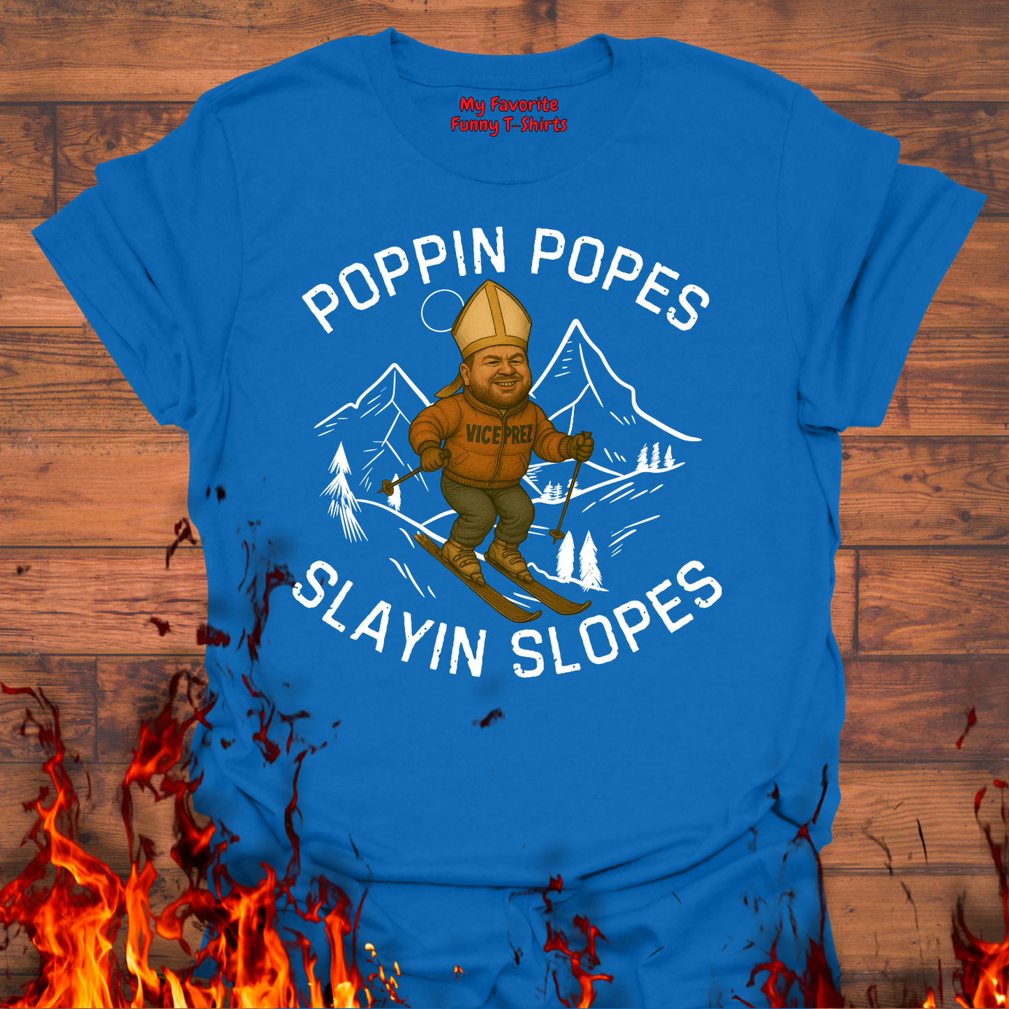 Poppin Popes...Slayin Slopes