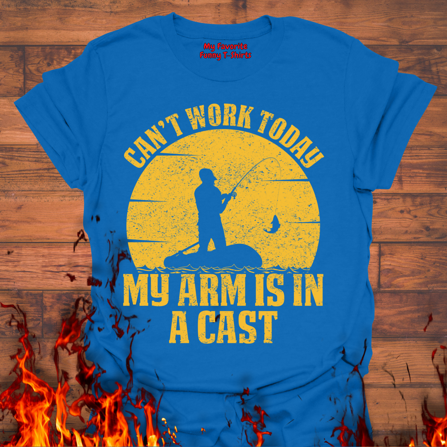 Can't Work Today, My Arm Is In A Cast