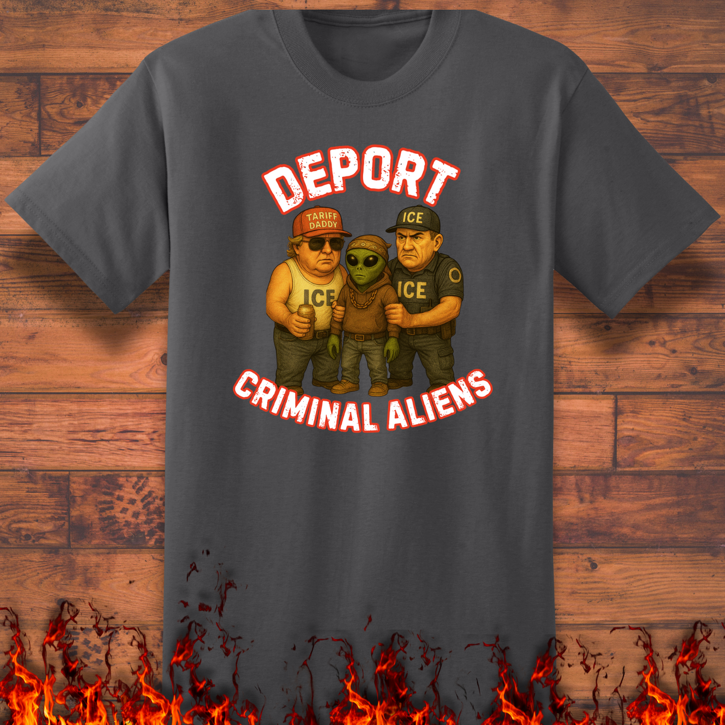 Deport Criminal Aliens - Big and Tall
