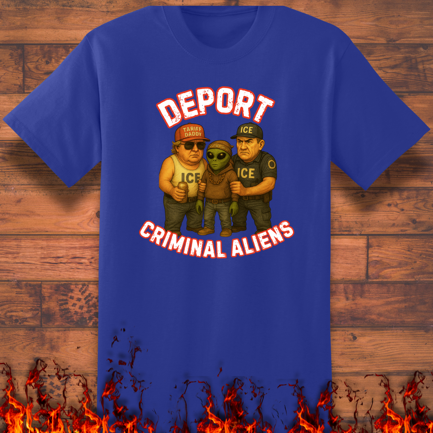 Deport Criminal Aliens - Big and Tall