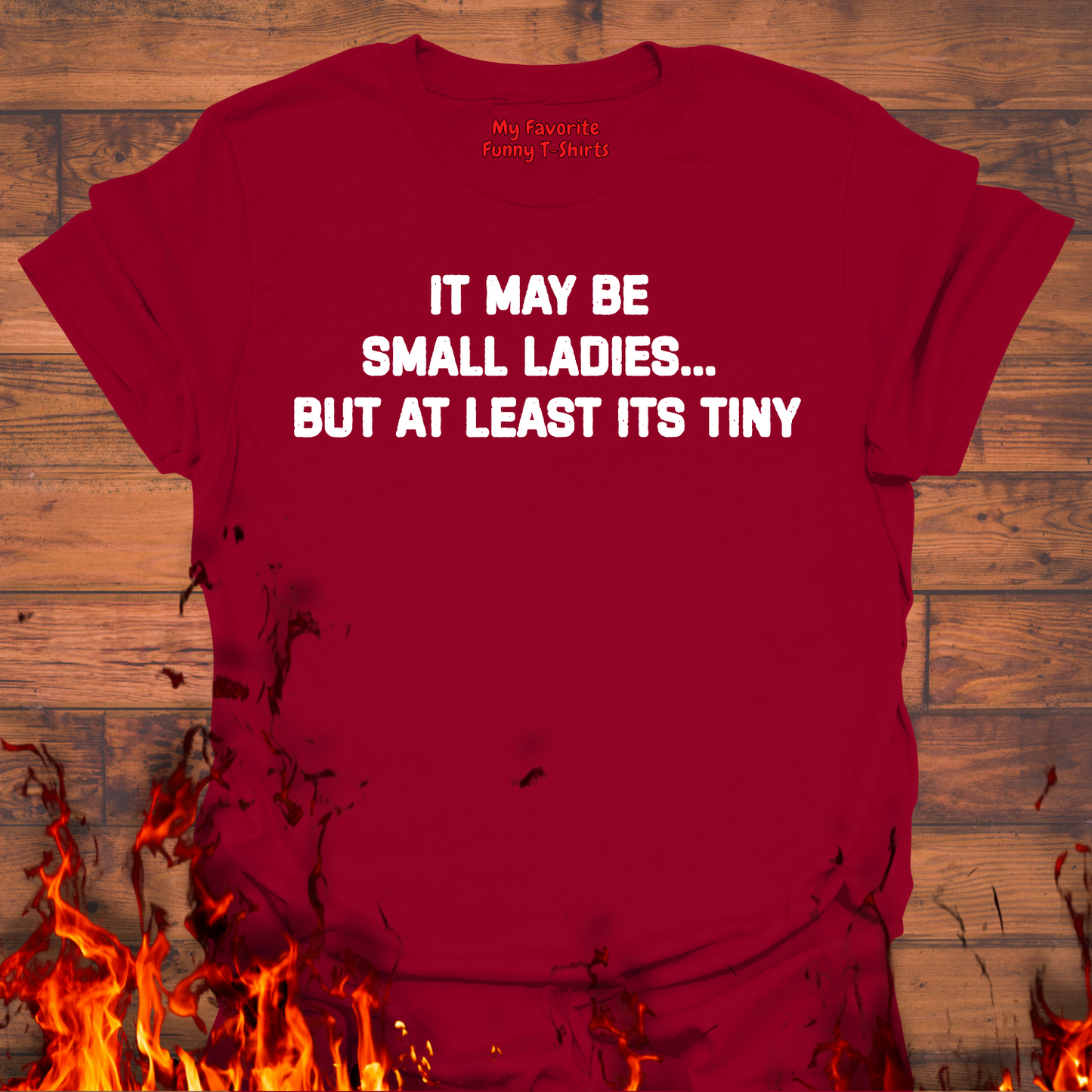 It May Be Small Ladies...