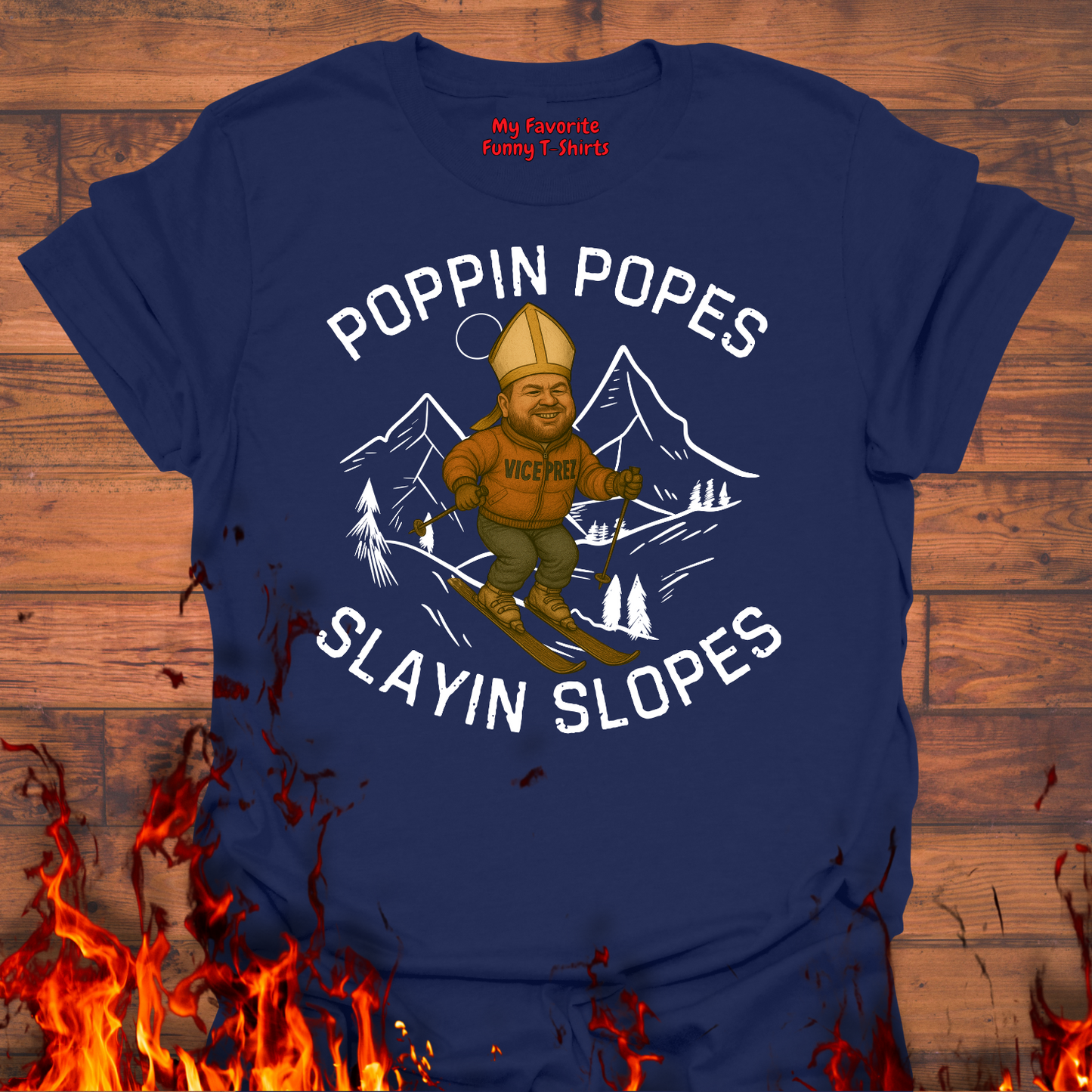 Poppin Popes...Slayin Slopes