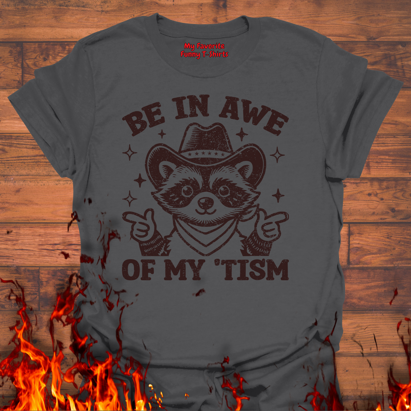 Be In Awe Of My 'Tism