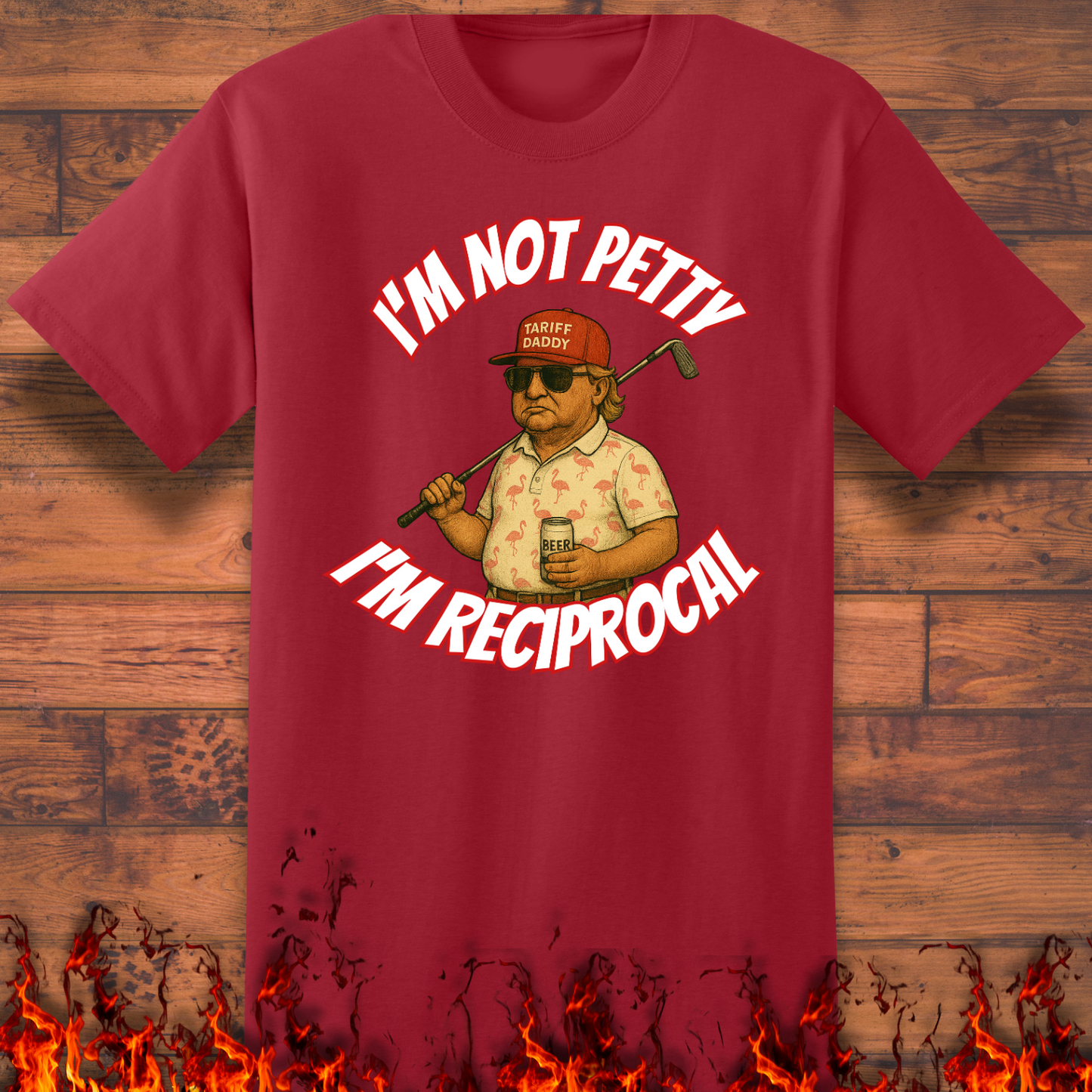 I'm Not Petty, I'm Reciprocal - Big and Tall