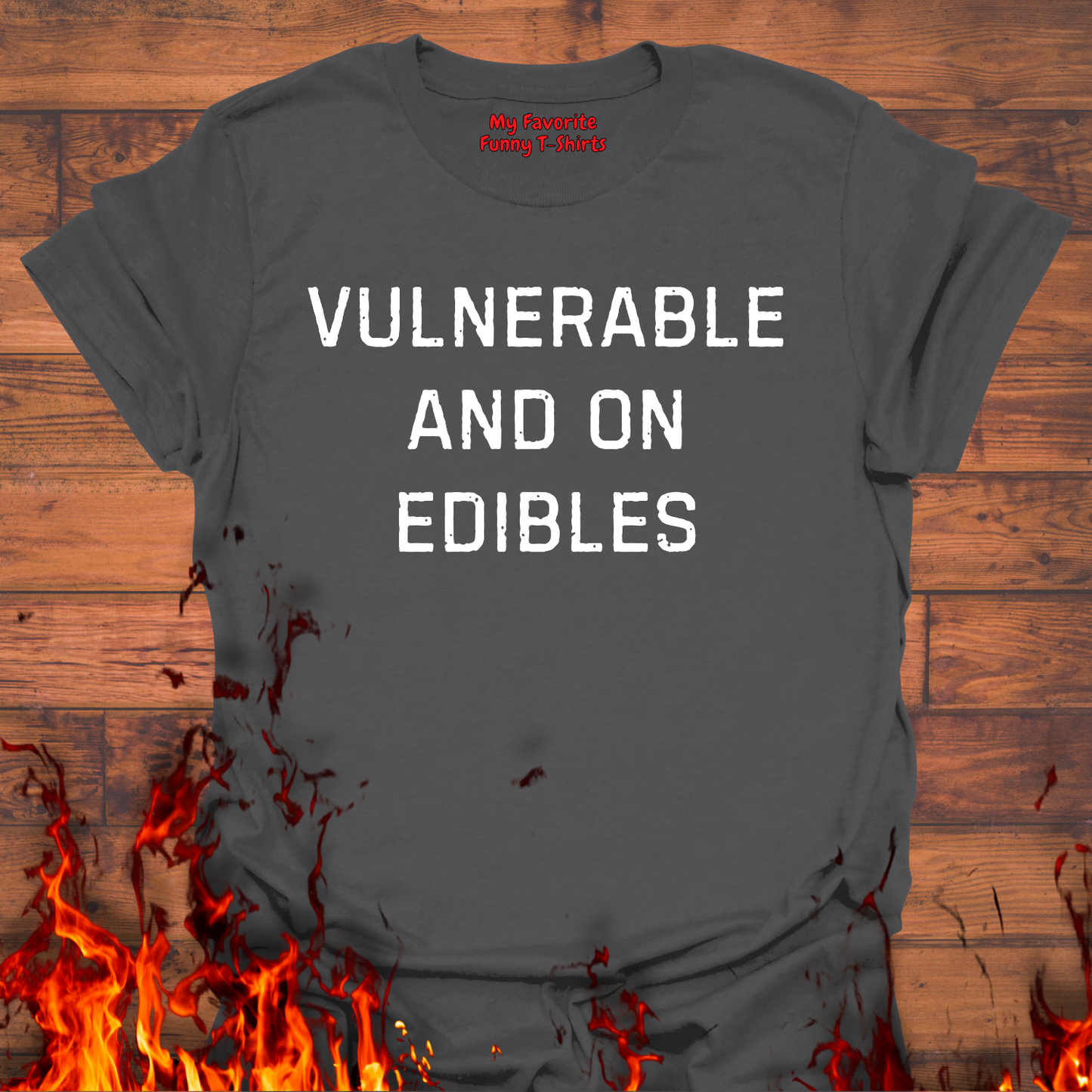 Vulnerable And On Edibles