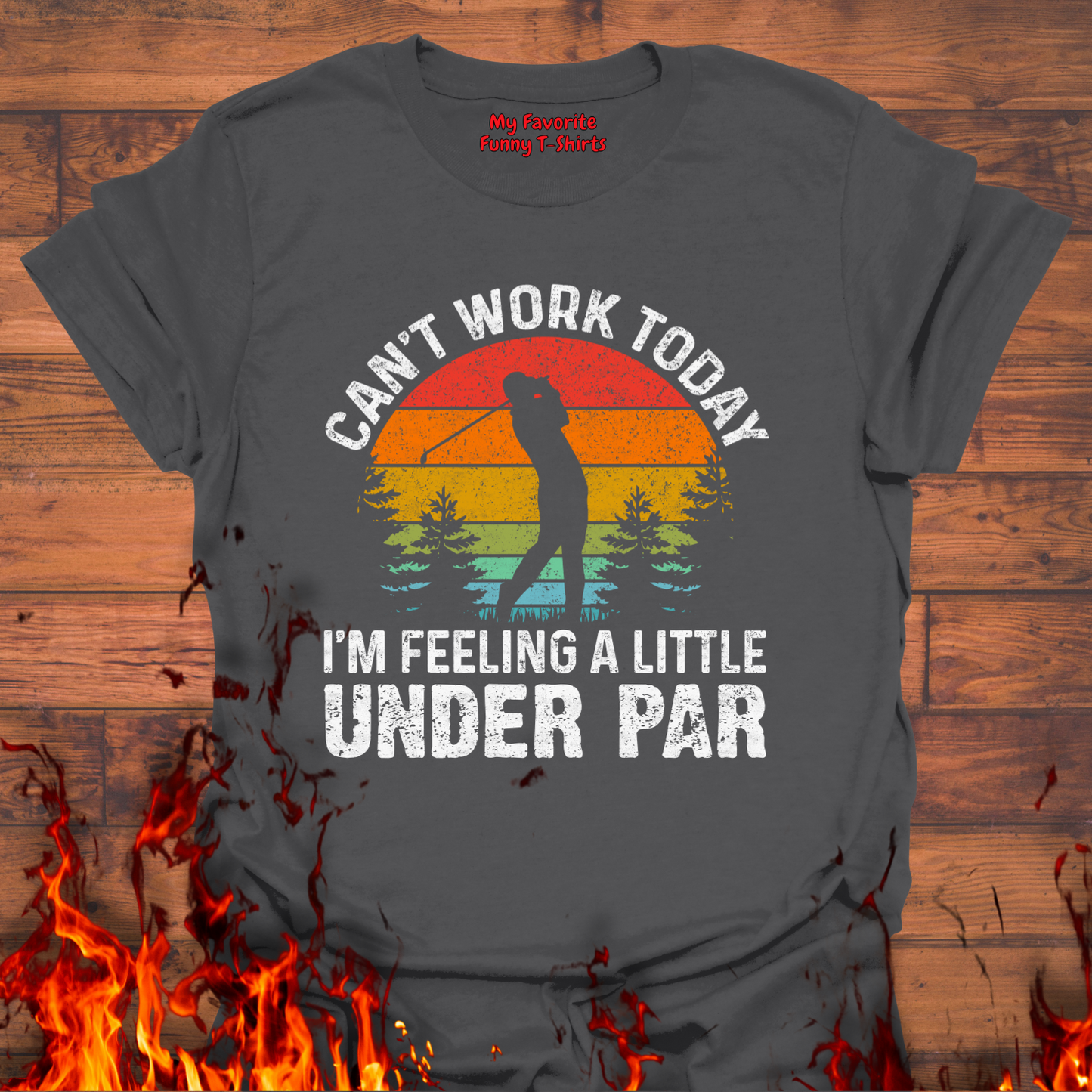 Can't Work Today, I'm Feeling Under Par