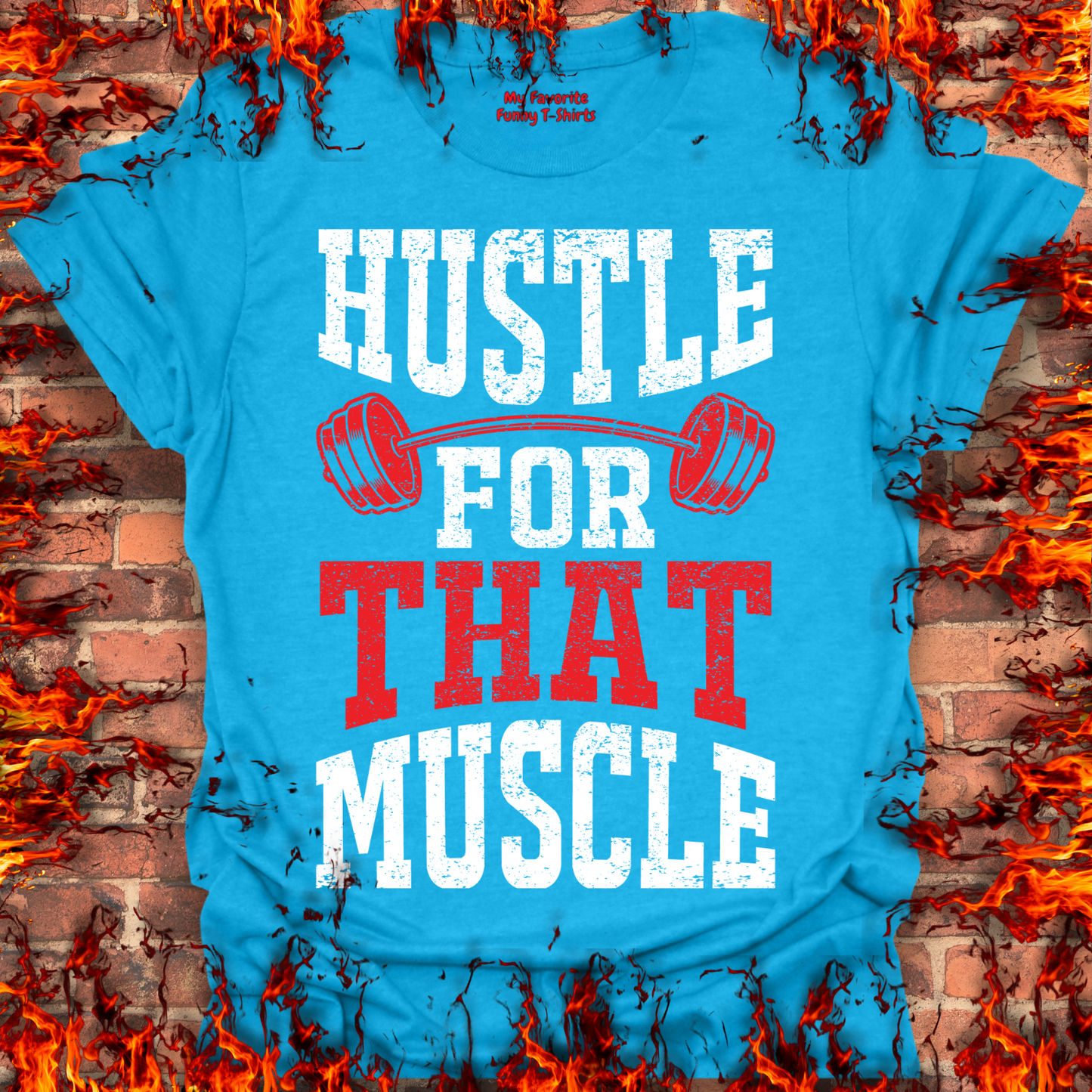 Hustle For That Muscle