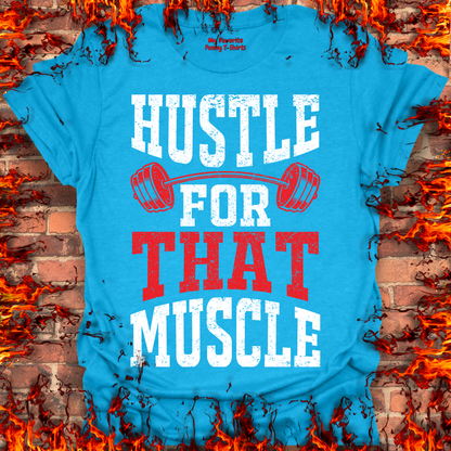 Hustle For That Muscle