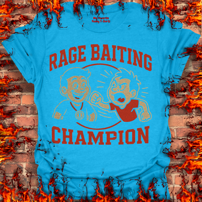 Rage Baiting Champion