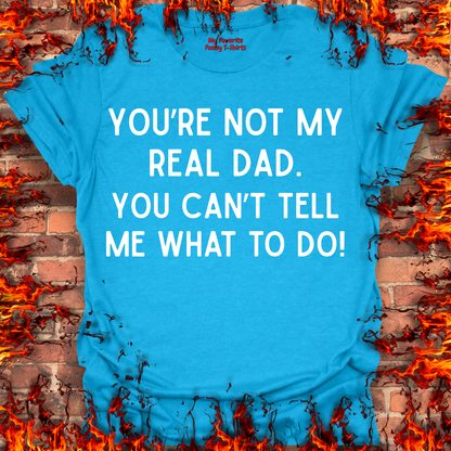 Not My Real Dad