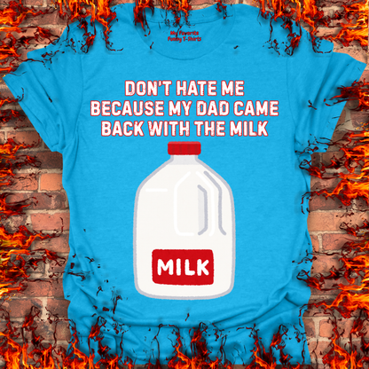 Came Home With The Milk