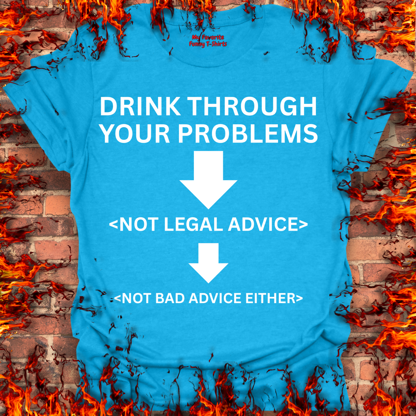 Drink Through Your Problems