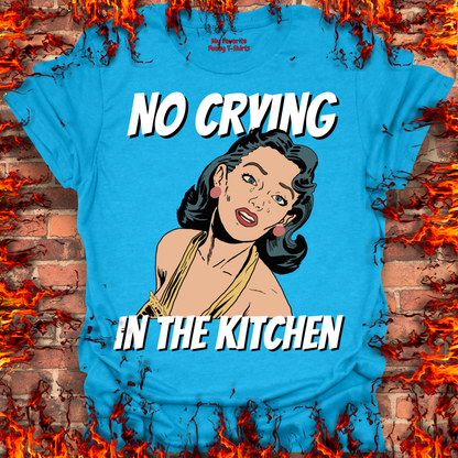 No Crying In The Kitchen