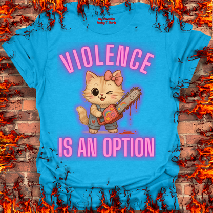 Violence Is An Option - Female