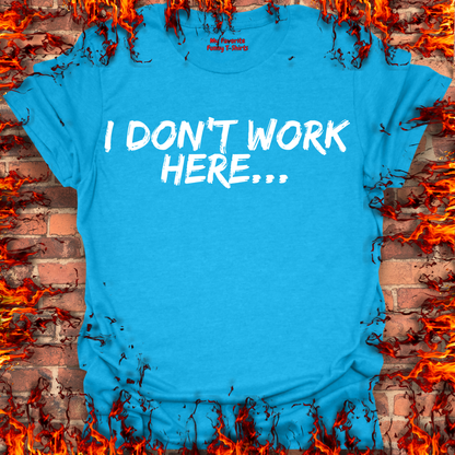 Don't Work Here