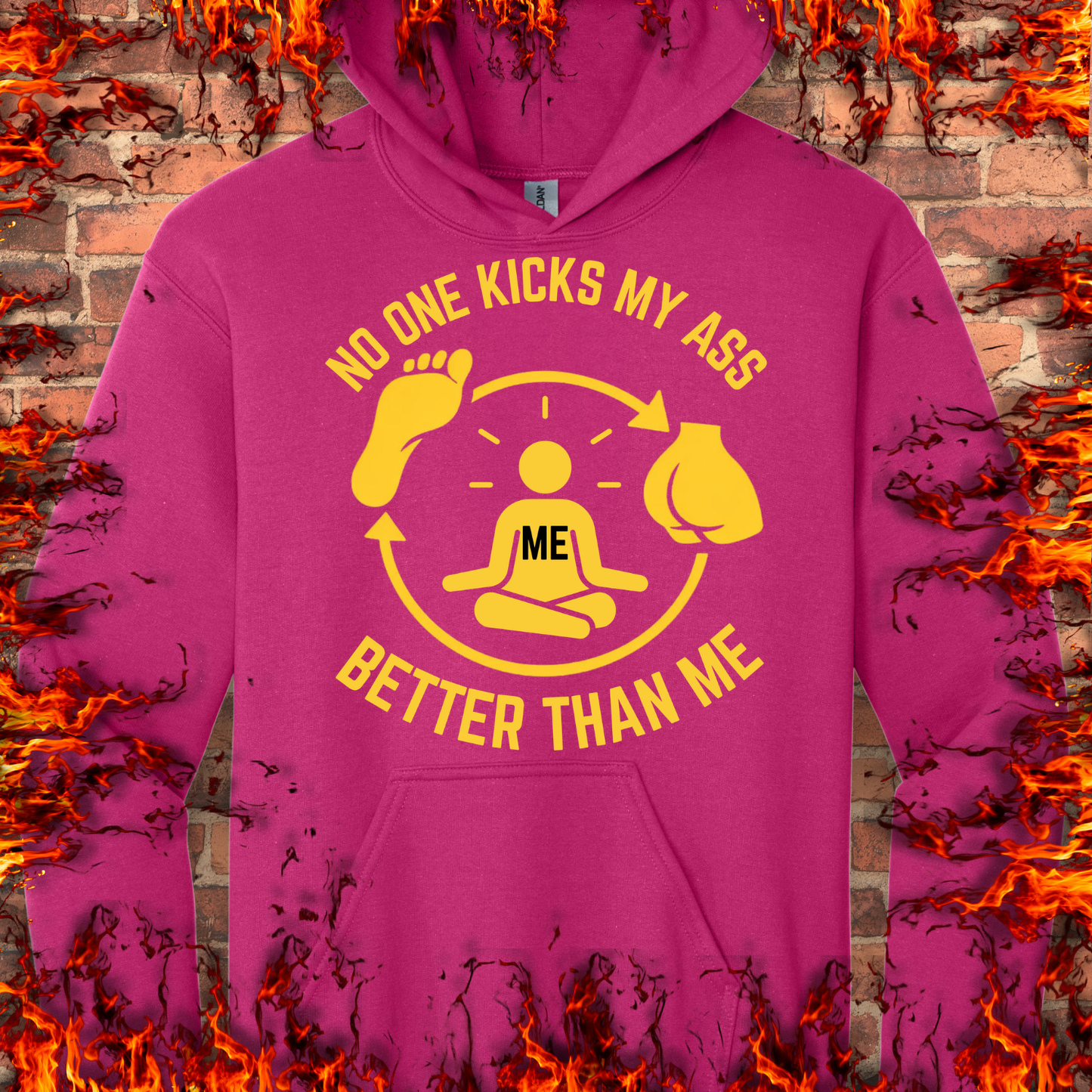 No One Kicks My Ass Better Than Me