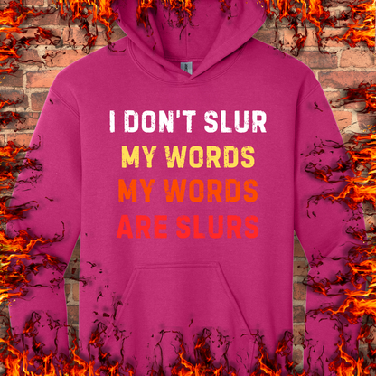 I Don't Slur My Words