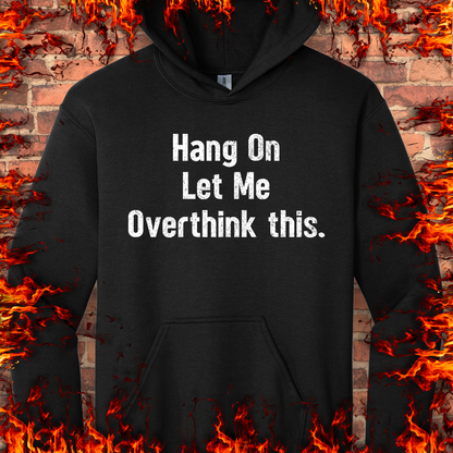 Let Me Overthink This