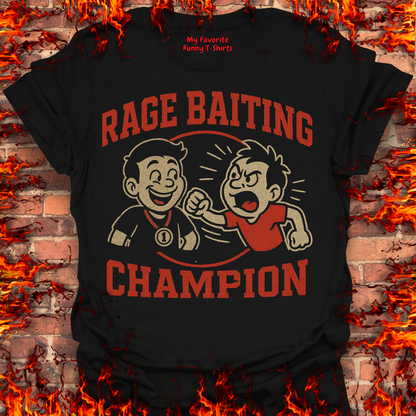 Rage Baiting Champion