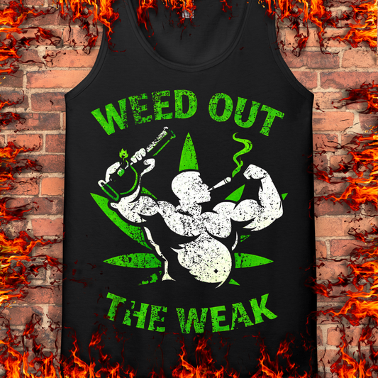 Weed Out The Weak