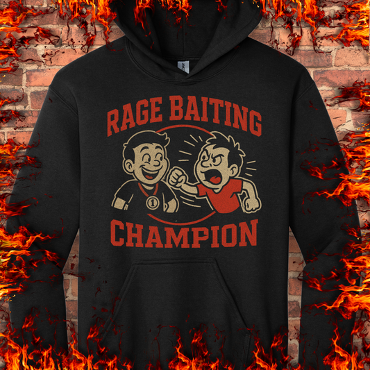Rage Baiting Champion