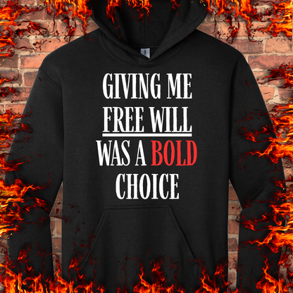 Free Will Was A Bold Choice