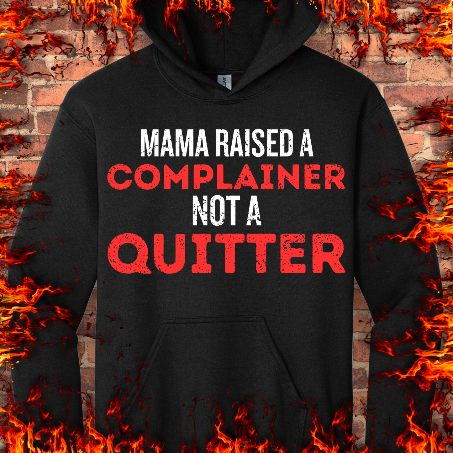 Complainer Not A Quitter