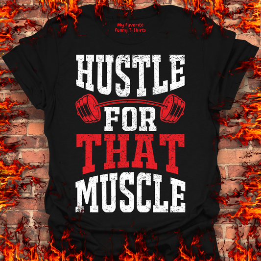 Hustle For That Muscle