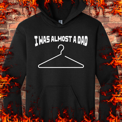 I Was Almost A Dad