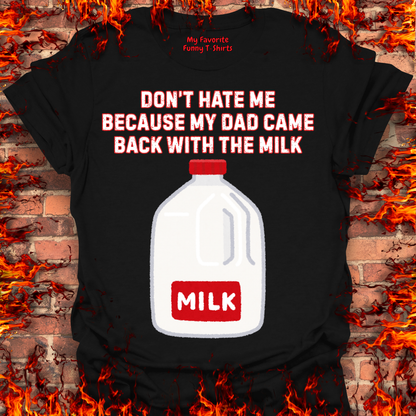 Came Home With The Milk