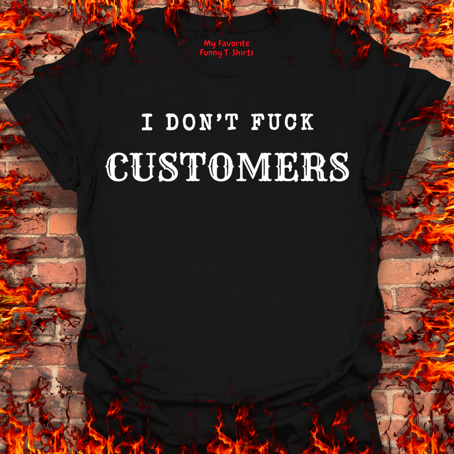 I Don't Fuck Customers