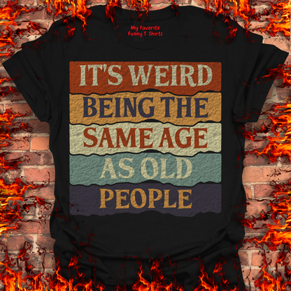 The Same Age As Old People