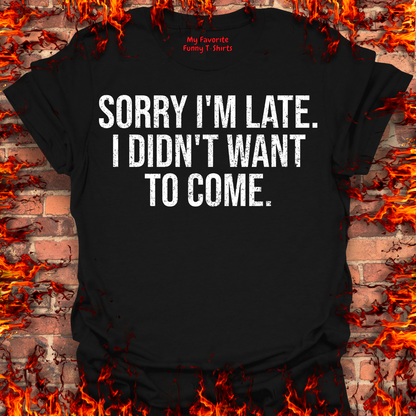 Sorry I'm Late