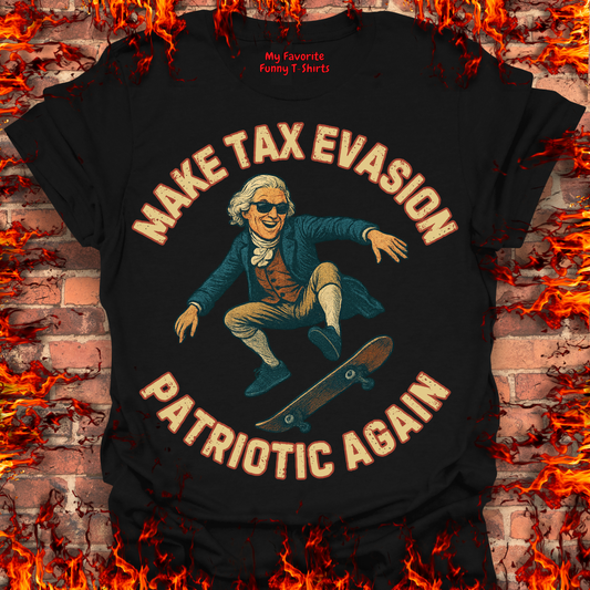 Make Tax Evasion Patriotic Again