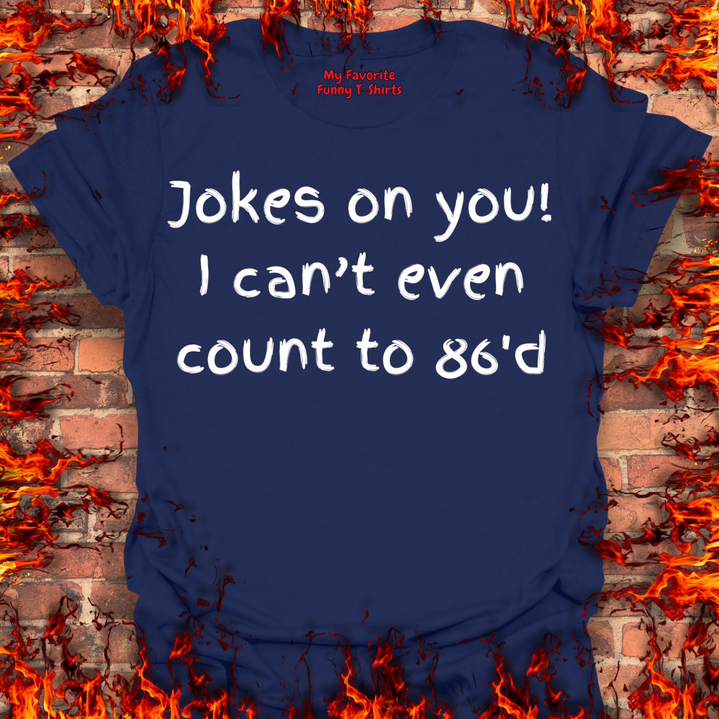 Jokes on you!