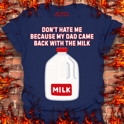 Came Home With The Milk