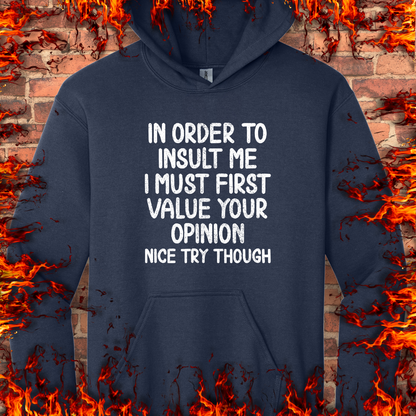 In Order To Insult Me