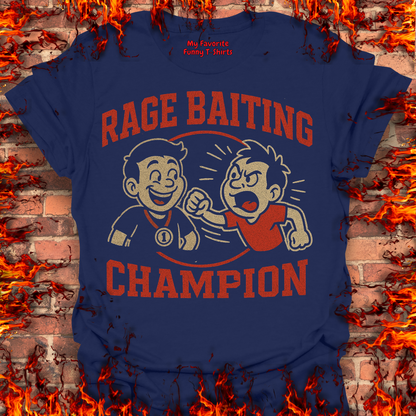 Rage Baiting Champion
