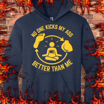 No One Kicks My Ass Better Than Me