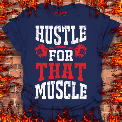 Hustle For That Muscle