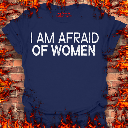 Afraid Of Women