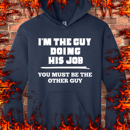 I'm The Guy Doing His Job