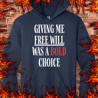 Free Will Was A Bold Choice