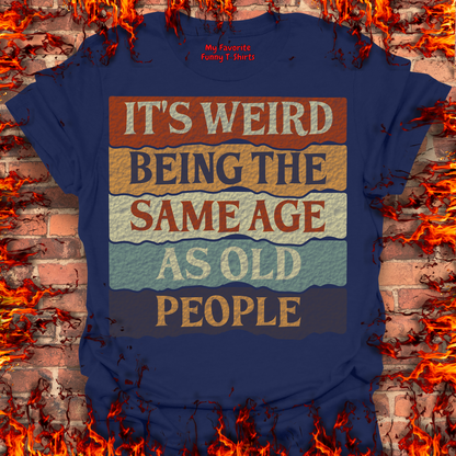 The Same Age As Old People