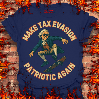 Make Tax Evasion Patriotic Again
