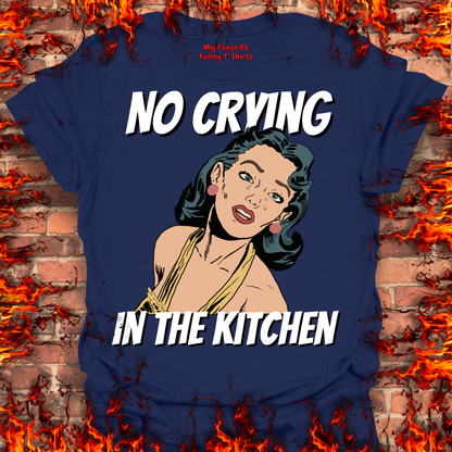 No Crying In The Kitchen