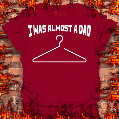 I Was Almost A Dad